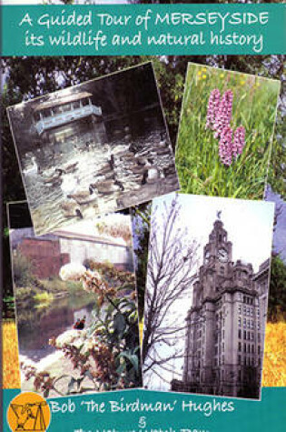 Cover of A Guided Tour of Merseyside Wildlife