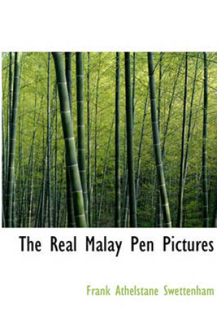 Cover of The Real Malay Pen Pictures