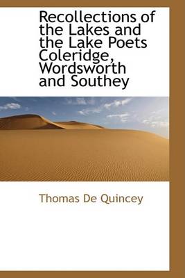 Book cover for Recollections of the Lakes and the Lake Poets Coleridge, Wordsworth and Southey