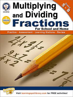 Book cover for Multiplying and Dividing Fractions, Grades 5 - 8