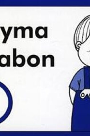 Cover of Cyfres Mabon:1. Dyma Mabon