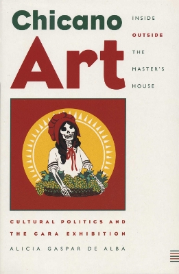 Book cover for Chicano Art Inside/Outside the Master’s House