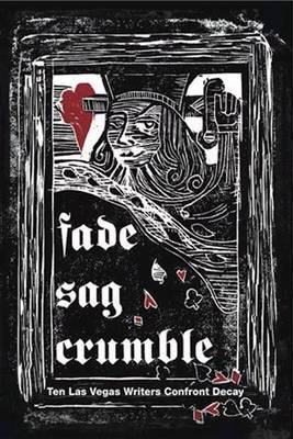 Book cover for Fade, Sag, Crumble