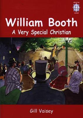 Book cover for Crystal Clear: William Booth - A Very Special Christian