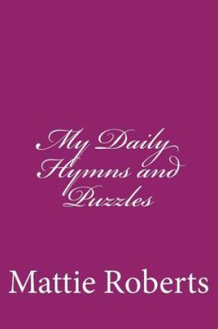 Cover of My Daily Hymns and Puzzles