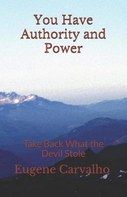 Book cover for You Have Authority and Power
