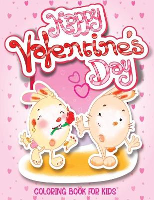 Book cover for Happy Valentine's Day Coloring Book For Kids