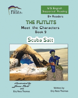 Cover of THE FLITLITS, Meet the Characters, Book 9, Scuba Salt, 8+Readers, U.S. English, Supported Reading