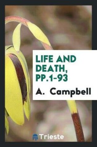 Cover of Life and Death, Pp.1-93