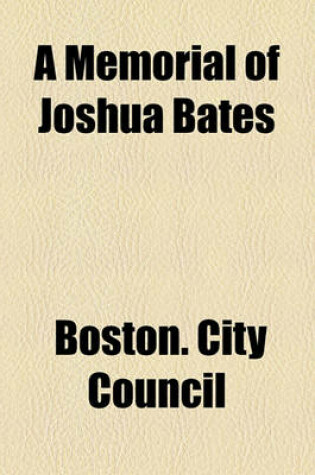 Cover of A Memorial of Joshua Bates