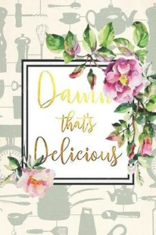 Cover of Damn That's Delicious