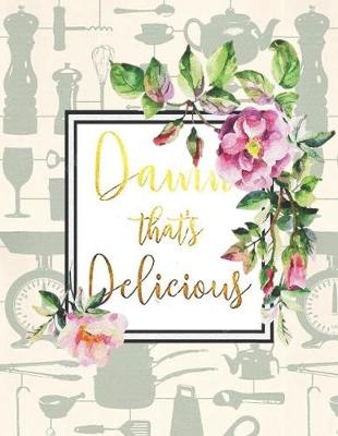 Book cover for Damn That's Delicious