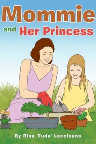 Cover of Mommie and Her Princess