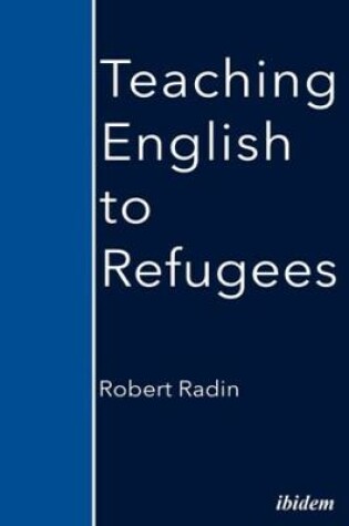 Cover of Teaching English to Refugees