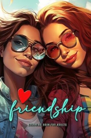 Cover of Friendship Coloring Book for Adults