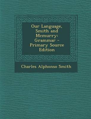 Book cover for Our Language, Smith and McMurry