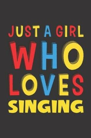 Cover of Just A Girl Who Loves Singing