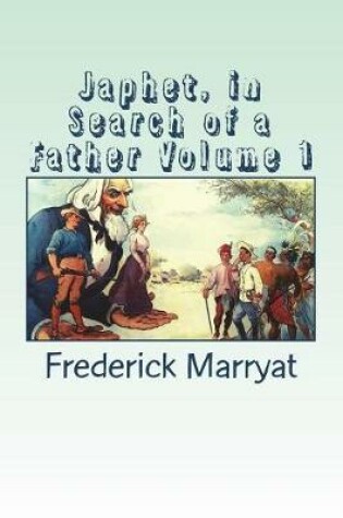 Cover of Japhet, in Search of a Father Volume 1