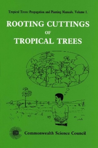 Cover of Rooting Cuttings of Tropical Trees