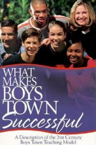 Cover of What Makes Boys Town Successful