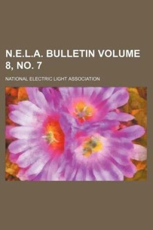 Cover of N.E.L.A. Bulletin Volume 8, No. 7