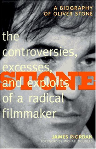 Book cover for Stone: the Controversies, Excesses, and Exploits of a Radical Filmmaker