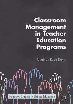 Book cover for Classroom Management in Teacher Education Programs