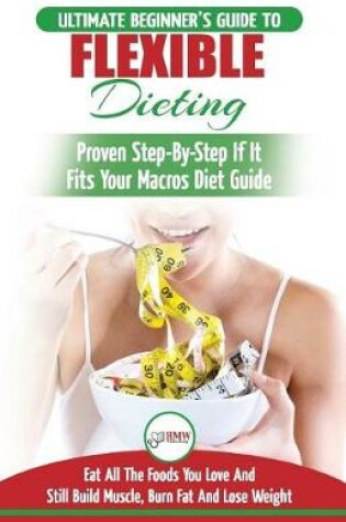 Cover of IIFYM & Flexible Dieting