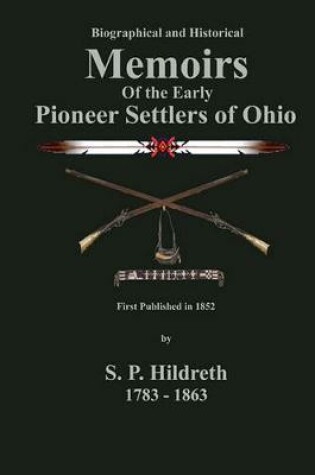 Cover of Memoirs of the Early Pioneer Settlers of Ohio