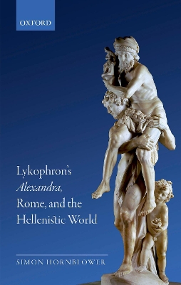 Book cover for Lykophron's Alexandra, Rome, and the Hellenistic World