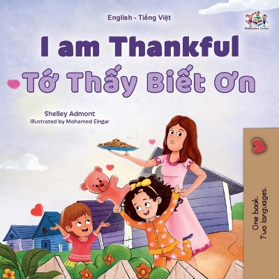 Book cover for I am Thankful (English Vietnamese Bilingual Children's Book)