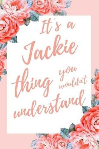 Cover of It's a Jackie Thing You Wouldn't Understand