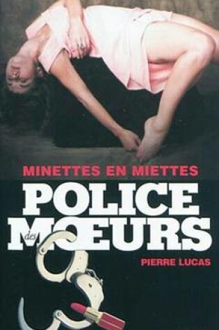 Cover of Police Des Moeurs N206 Minettes En Miettes