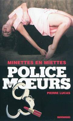 Book cover for Police Des Moeurs N206 Minettes En Miettes