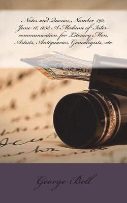 Cover of Notes and Queries, Number 190, June 18, 1853 A Medium of Inter-communication for Literary Men, Artists, Antiquaries, Genealogists, etc.