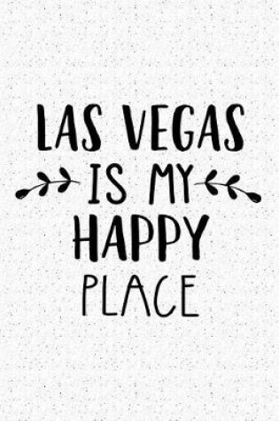 Cover of Las Vegas Is My Happy Place