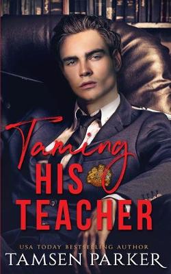 Book cover for Taming His Teacher