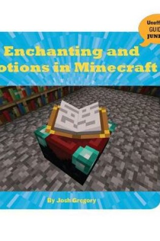 Cover of Enchanting and Potions in Minecraft