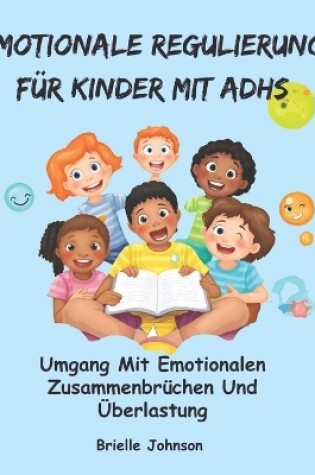 Cover of Emotionale Regulierung Für Kinder Mit Adhs