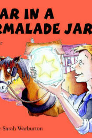 Cover of A Star in a Marmalade Jar