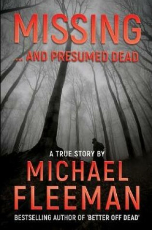 Cover of Missing ... And Presumed Dead