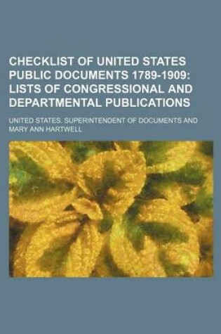 Cover of Checklist of United States Public Documents 1789-1909