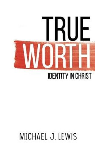 Cover of True Worth
