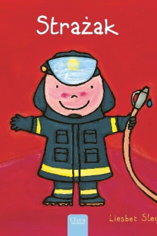 Cover of Strażak (Firefighters and What They Do, Polish)