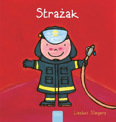 Book cover for Strażak (Firefighters and What They Do, Polish)