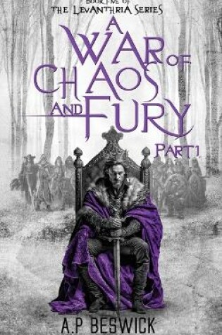 Cover of A War Of Chaos And Fury - Part 1