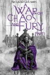 Book cover for A War Of Chaos And Fury - Part 1