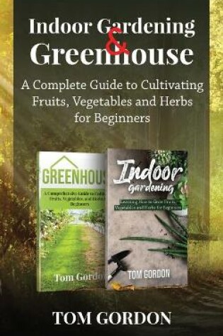 Cover of Indoor Gardening & Greenhouse