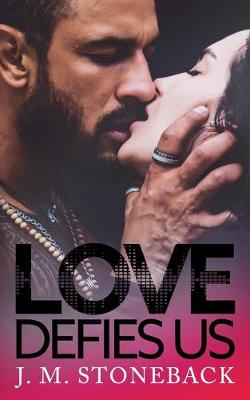 Book cover for Love Defies Us