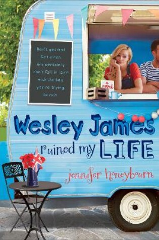 Cover of Wesley James Ruined My Life